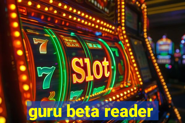 guru beta reader